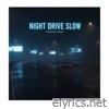 NIGHT DRIVE FLOW - Single