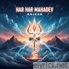 HAR HAR MAHADEV - Single