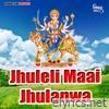 Maai Jhuleli Jhulanwa - Single