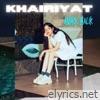 Khairiyat - Single