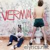 VERMIN - Single