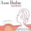 Anne Heaton - Blazing Red