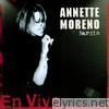 Annette Moreno - En Vivo