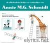 Allerleukste Liedjes En Verhaaltjes Van Annie Mg Schmidt