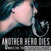 Another Hero Dies - Unveil the Truth - EP