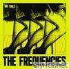 THE FREQUENCIES (PART II) - Single