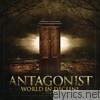 Antagonist - World In Decline