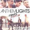 Anthem Lights - Anthem Lights Covers, Pt. II