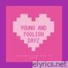 Young and Foolish Dayz (feat. Epic) - Single