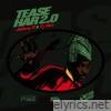 Tease Har 2.0 (Box Ah Rubbaz) - Single
