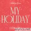 My Holiday (Radio Edit) - Single