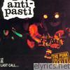 Anti-pasti - The Last Call