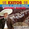 15 Exitos Corridos - Antonio Aguilar