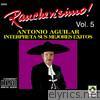 Antonio Aguilar - Rancherisimo, Vol. 5 - Antonio Aguilar