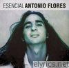 Esencial Antonio Flores