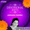 Devotional Hits - Anuradha Paudwal