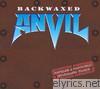 Anvil - Backwaxed