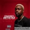 Jogadores e Artistas (feat. Star Muzik) - Single