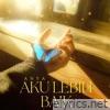 Aku Lebih Baik (feat. Papa Beats) - Single