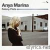 Anya Marina - Felony Flats (Deluxe Version)