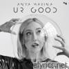 Ur Good - Single