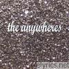 Anywheres - The Anywheres