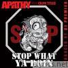 Stop What Ya Doin' (Prod. By DJ Premier) - EP