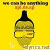 Apl.de.ap - We Can Be Anything - Single