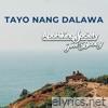 Tayo Nang Dalawa - Single