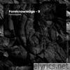 Foreknowledge - 9 - EP