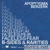 Faceless Fear (B-Sides & Rarities)