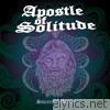 Apostle Of Solitude - Sincerest Misery