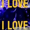 I LOVE - Single