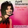 Wake Up And Love Me - EP