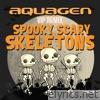 Spooky Scary Skeletons (Aquagen VIP Remix) - Single