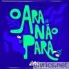 O Ara Não Para - Single