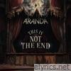 This Is Not The End - Single
