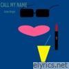 Arden Bright - Call My Name - Single