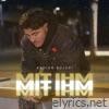 Mit Ihm - Single