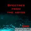 Spectres from the abyss - Single