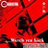 Watch yer back (Extended Version) - Single