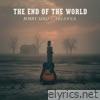 The End of the World - Single