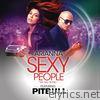 Arianna - Sexy People (The Fiat Song) [feat. Pitbull] [Spanish Version] - Single