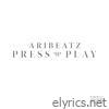 Aribeatz - Press Play