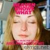 Ariel Pink - Heaven Knows What: Original Music from the Film - Single