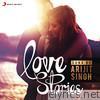 Love Stories Sung by Arijit Singh