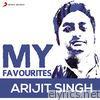 Arijit Singh: My Favourites