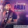 Amazing Arijit (Best Bengali Hits)