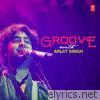 Groove With Arijit Singh