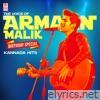 The Voice of Armaan Malik - Birthdy Special Kannada Hits